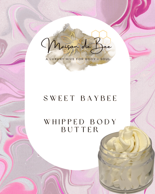 Sweet BayBee- Whipped Body Butter